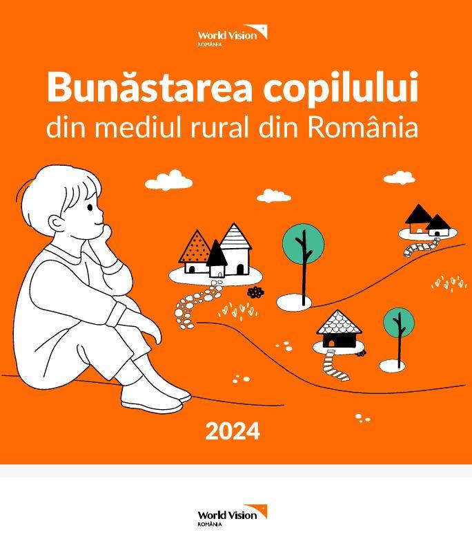 Raport bunastarea copiilor din mediul rural 2024, World Vision Romania